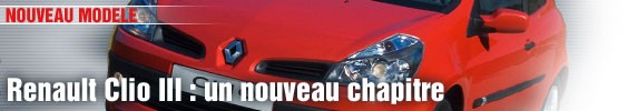 Renault Clio III : un nouveau chapitre