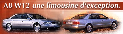 Audi A8 W12, une limousine d’exception
