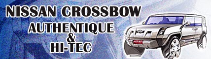 Nissan Crossbow : Authentique Hi-Tec