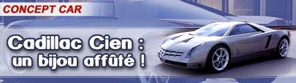 Cadillac Cien : un bijou affûté !
