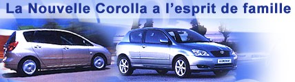 La Nouvelle Corolla a l’esprit de famille