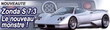 Pagani Zonda S 7.3 : le nouveau monstre !