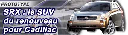 SRX le SUV du renouveau pour Cadillac