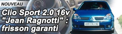 Clio Sport 2.0 16V « Jean Ragnotti » : frisson garanti