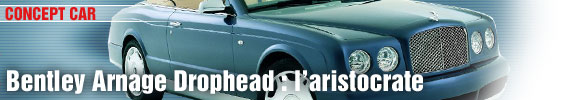 Bentley Arnage Drophead : l’aristocrate