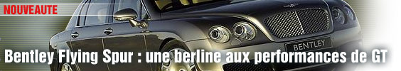 Bentley Flying Spur : une berline aux performances de GT