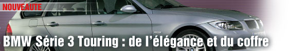 BMW Série 3 Touring : de l’élégance et du coffre
