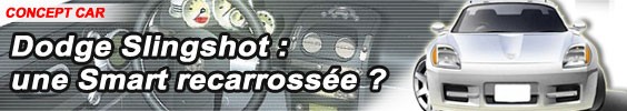 Dodge Slingshot : une Smart recarrossée ?