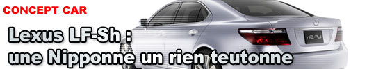 Lexus LF-Sh : une Nipponne un rien teutonne