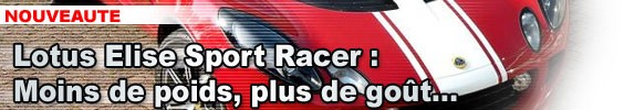 Lotus Elise Sport Racer : moins de poids, plus de goût…