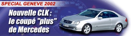 Nouveau CLK  : le coupé « plus » de Mercedes
