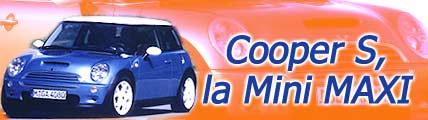 Cooper S, la Mini Maxi