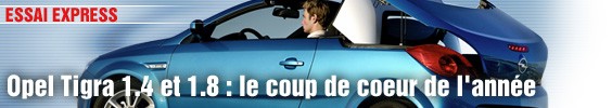 Essai Express/ Opel Tigra 1.4 et 1.8 : le coup de coeur de l'année