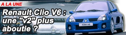 Renault Clio V6 : une v2 plus aboutie ?