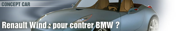 Renault Wind : pour contrer BMW ?