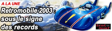 Retromobile 2003 : sous le signe des records