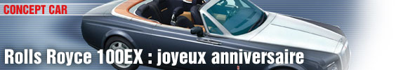 Rolls-Royce 100EX : joyeux anniversaire