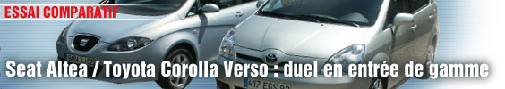 Essai Comparatif :Seat Altea/Toyota Corolla Verso : duel en entrée de gamme