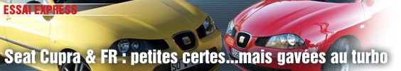 Essai/ Seat Ibiza Cupra 180 et FR 150 : petites certes…mais gavées au turbo