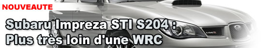 Subaru Impreza STI S204 : plus très loin d'une WRC