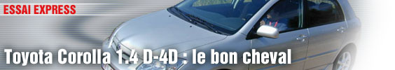 Essai Express/ Toyota Corolla 1.4 D-4D : le bon cheval