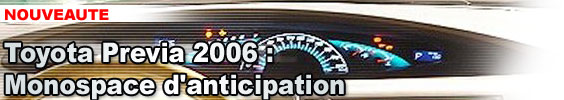 Toyota Previa de 2006 : monospace d’anticipation