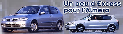 Un peu d’ « Excess » pour l’Almera