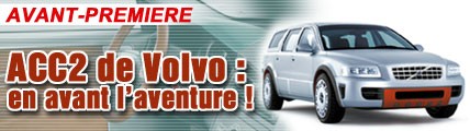 ACC2 de Volvo : en avant l’aventure !
